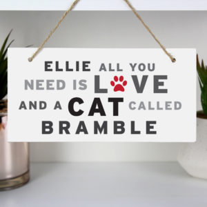 'All You Need' Cat Wooden Sign
